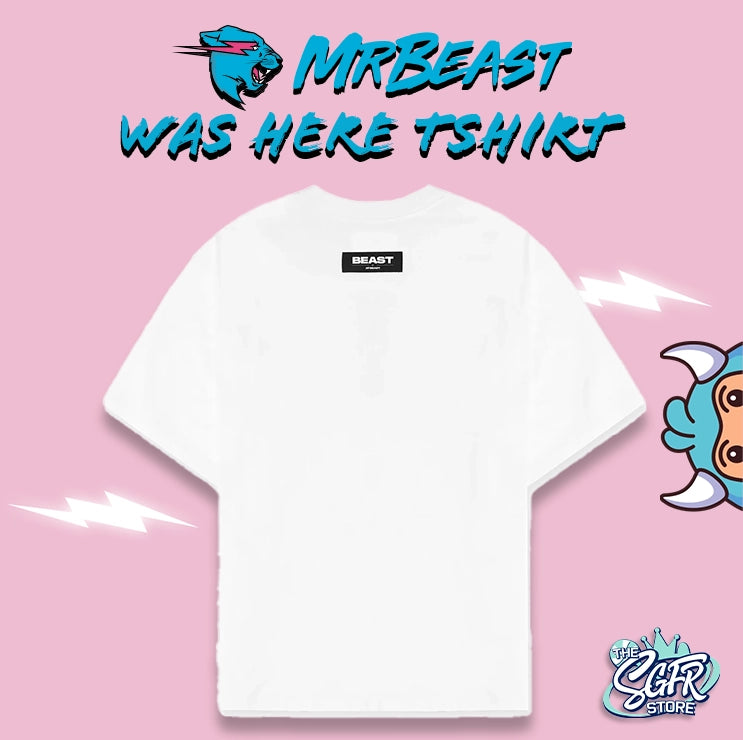Mr Beast Was Here Tshirt